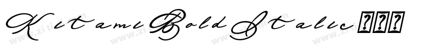 Kitami Bold Italic字体转换